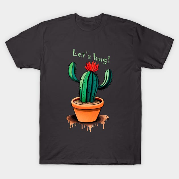 Hug cactus T-Shirt by Darki